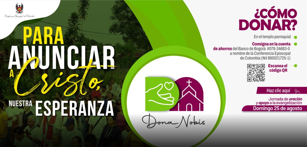 Campaña Dona Nobis 2024: «Para Anunciar a Cristo, Nuestra Esperanza»