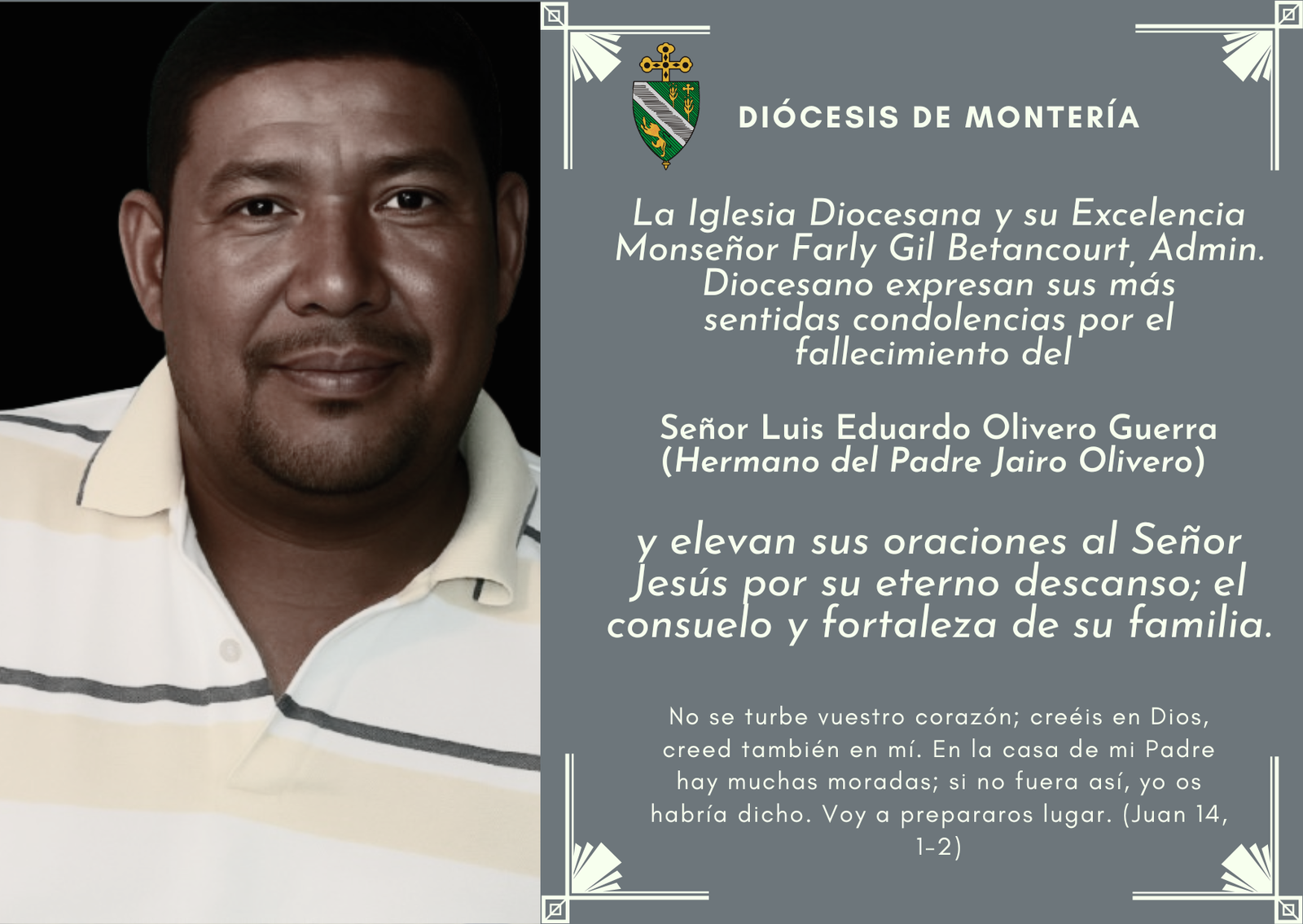 Oramos por el eterno descanso de Luis Eduardo Olivero Guerra